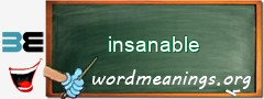 WordMeaning blackboard for insanable